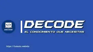DECODE - Presentación del canal | Aprende Programación