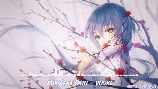 Doors「ドアーズ｣🌸 Kurigawa Shun🌸