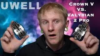UWELL TANK COMPARISON: Valyrian 2 Pro vs. Crown V