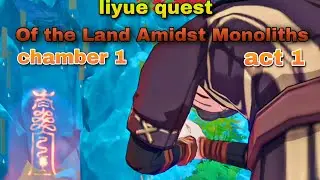 Moulder of Mountains | liyue quest | genshin impact 3.4