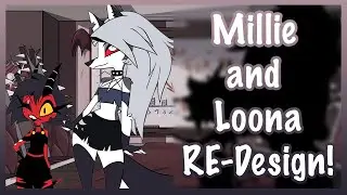 Re-Design Millie and Loona