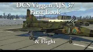 DCS Viggen AJS 37 - First Look & Flight