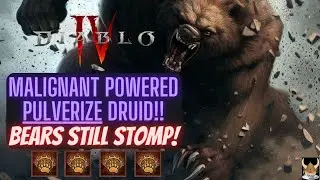 Diablo 4 Malignant Powered Pulverize Druid Build Guide ~SUPER POWERED SEASON 1 BUILD!~