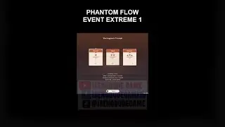 PHANTOM FLOW EVENT EXTREME 1 - GENSHIN IMPACT