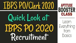 Quick look at IBPS PO 2020 Recruitment.