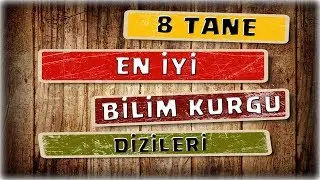En iyi Bilim Kurgu Dizileri / Top 8 ║Best Fantasy Series / Top 8