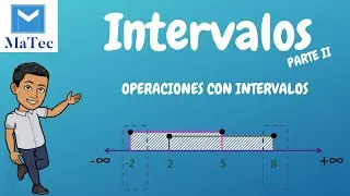 Intervalos 2 | Operaciones con Intervalos | Ejemplos