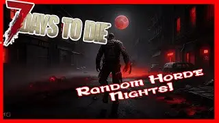 Horde Night Madness!  Very Short Server Series| V1.0 Experimental 7 Days To Die | Ep1