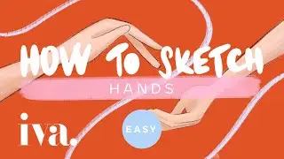 How to Draw Hands - Simple and Elegant / Beginner Tutorial /  Fashion Illustration  |  Studio Iva