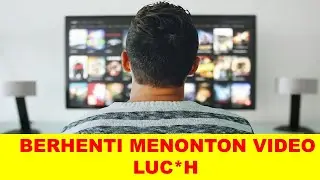 BAHAYA TONTON VIDEO PORNO! STOP NONTON BOKEP! FILEM DEWASA +18 - Tonton Sampai Selesai