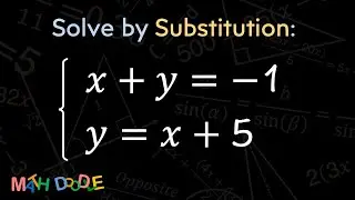 [Bite-Size Guide] Solve the System of Linear Equations by Substitution: 𝑥 + 𝑦 = –1 and 𝑦 = 𝑥 + 5