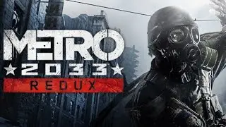 Metro 2033 Redux Gameplay #1