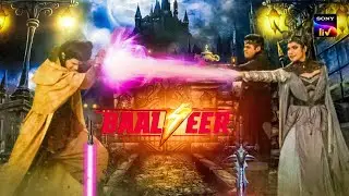 Baalveer 5 New Betrayal Turned Friendship : New Promo