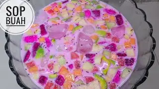 RESEP ES SOP BUAH SEGAR UNTUK TAKJIL BULAN PUASA