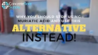 Stop Using Harmful Muriatic Acid and Use This Concrete Cleaning Alternative Instead!