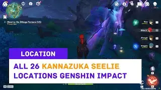 Genshin Impact - All 26 Kannazuka Seelie Locations