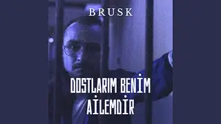 Dostlarım Benim Ailemdir