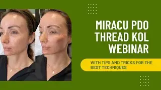 MIRACU PDO THREAD KOL WEBINAR WITH TIPS AND TRICKS FOR THE BEST TECHNIQUES | Dr. Jason Emer