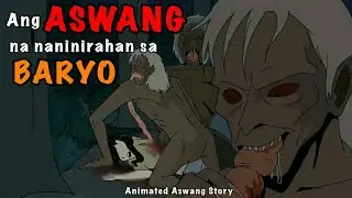 ANG ASWANG NA NANINIRAHAN SA BARYO| Animated Aswang Stories | Kwentong Aswang | Baryo