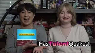 iHasTalentQuakes!