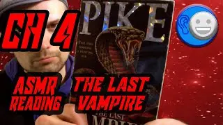 Last Vampire Chapter 4 - Reading you to Sleep, Soft Spoken Male ASMR