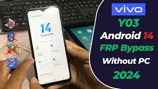 Vivo Y03 FRP Bypass Android 14 2024 ✅ - Bypass Google Account (FRP Lock) Without PC |Only GSM