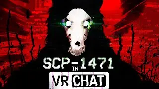 SCP-1471 TERRIFIES GIRLS!!! (VRCHAT HIDE & SEEK!)