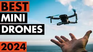 Top 5 Best Mini Drones in 2024