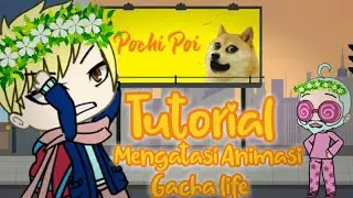 Tutorial Mengatasi Pose Animated/Animasi Gacha Life Agar tidak patah-patah.