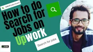 How to Search for Jobs on Upwork and Get Your FIRST Job.