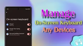 How to Manage On-Screen Keyboard Issues 2024 || Tech Wash