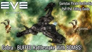 EVE Echoes Cobra - BUFFED Rattlesnake With Bombs! - Guristas Pirate Battleship - PvP/PvE Builds