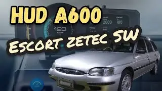 Testei o HUD A600 No ESCORT ZETEC: FUNCIONOU????