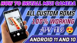 How To Install Stock Miui Camera In Custom Roms | Android 11,10 | Miui Camera Apk For Custom Roms
