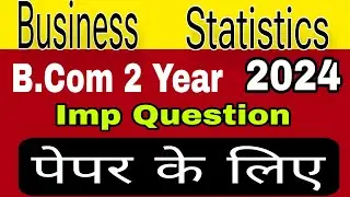Business Statistics || B.Com 2 Year || Imp Question  
