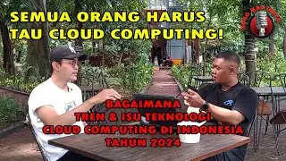 SEMUA ORANG HARUS TAU CLOUD COMPUTING! (Rendy F. Cundawan, S.T.) - Koko Mau Tanya [Eps.6]