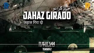 Flight 544 | Teaser 02 | Time Is Running Out | RAVA Originals Documentary Series | 