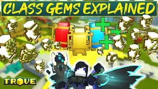 Trove Every Class Gem Ability Explained And If You Should Get It Or Not