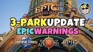 Updates For 3 Parks ~ Epic, Islands of Adventure & Universal Studios ~ An Epic Warning ~ New Food
