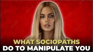 Diagnosed Sociopath How I Manipulate People