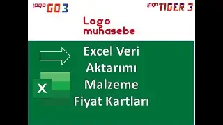 Logo Muhasebe Programlarında Excel'den Malzeme Fiyat Kartı Aktarma Nasıl yapılır?