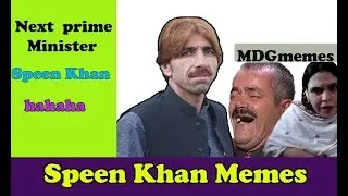 PM Speen Khan // Speen Khan Memes // Pashto Memes // Pashto Funny Memes 2020 // MDG Memes