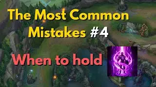 Most Common Mistakes #4 - When to hold TP and when to TP to lane