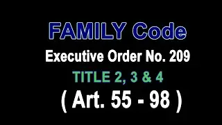 Audio Codal: FAMILY CODE of the Philippines: TITLE 2, 3 & 4 #audiocodal #law #readwithme #realvoice