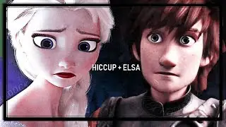 Hiccup + Elsa || Dusk till dawn ᴹᴱᴾ ᴾᴬᴿᵀ
