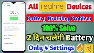Battery Draining Problem Solved 100% | All Realme devices battery backup trick | battery draining