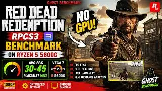 RED DEAD REDEMPTION RPCS3 Benchmark On Ryzen 5 5600G Vega 7 (NO GPU) || Ghost Benchmark.