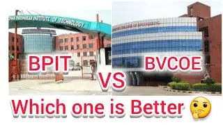 Which One is Best 🤔 || BPIT VS BVCOE || Difference 💥