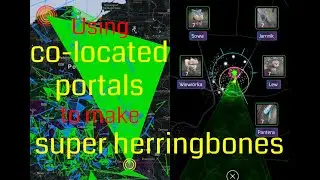 Ingress | Super-Herringbone Fields using Co-located Portals