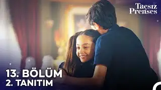 13. Bölüm 2. Tanıtım | Annem Geliyor! @tacsizprensesdizi
